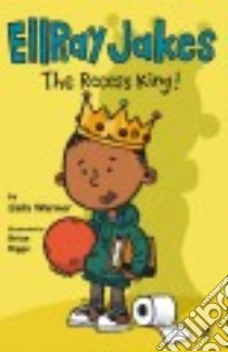 Ellray Jakes the Recess King! libro in lingua di Warner Sally, Biggs Brian (ILT)