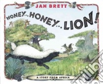 Honey... Honey... Lion! libro in lingua di Brett Jan