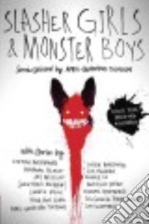 Slasher Girls & Monster Boys libro in lingua di Tucholke April Genevieve