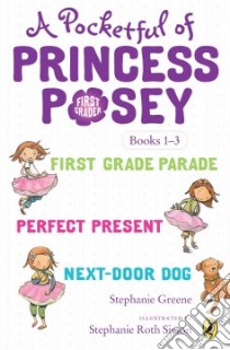 A Pocketful of Princess Posey libro in lingua di Greene Stephanie, Sisson Stephanie Roth (ILT)
