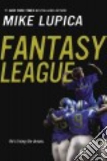 Fantasy League libro in lingua di Lupica Mike