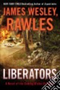 Liberators libro in lingua di Rawles James Wesley