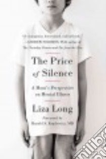 The Price of Silence libro in lingua di Long Liza, Koplewicz Harold S. M.D. (FRW)