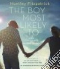 The Boy Most Likely To (CD Audiobook) libro in lingua di Fitzpatrick Huntley, Marie Jorjeana (NRT), Andrews MacLeod (NRT)