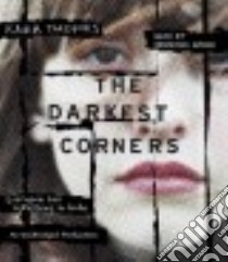 The Darkest Corners (CD Audiobook) libro in lingua di Thomas Kara, Marie Jorjeana (NRT)