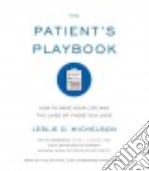 The Patient's Playbook (CD Audiobook) libro in lingua di Michelson Leslie D., Scardino Peter T. M.D. (FRW)