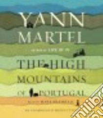 The High Mountains of Portugal (CD Audiobook) libro in lingua di Martel Yann, Bramhall Mark (NRT)