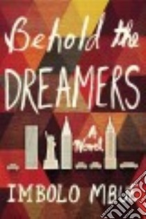 Behold the Dreamers (CD Audiobook) libro in lingua di Mbue Imbolo, Onayemi Prentice (NRT)