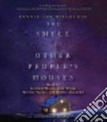 The Smell of Other People's Houses (CD Audiobook) libro in lingua di Hitchcock Bonnie-sue, Marie Jorjeana (NRT), Tripp Erin (NRT), Vacker Karissa (NRT), Daymond Robbie (NRT)