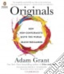 Originals (CD Audiobook) libro in lingua di Grant Adam, Sanders Fred (NRT), Sandberg Sheryl (FRW), Denaker Susan (NRT)
