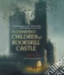 The Charmed Children of Rookskill Castle (CD Audiobook) libro in lingua di Fox Janet, Hardingham Fiona (NRT)