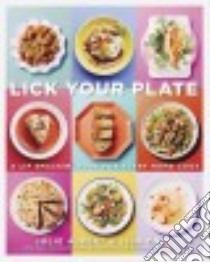 Lick Your Plate libro in lingua di Albert Julie, Gnat Lisa, Szulc Ryan (PHT), Wiseman Ben (ILT)