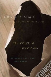 The Voice at 3:00 A.M. libro in lingua di Simic Charles