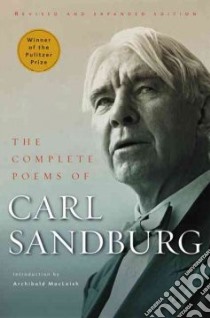 Complete Poems of Carl Sandburg libro in lingua di Sandburg Carl