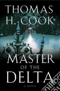 Master of the Delta libro in lingua di Cook Thomas H.