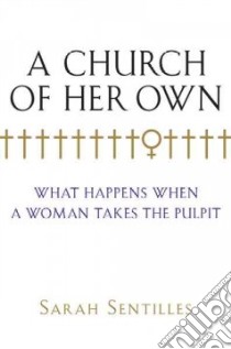 A Church of Her Own libro in lingua di Sentilles Sarah
