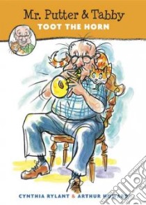 Mr. Putter and Tabby Toot the Horn libro in lingua di Rylant Cynthia, Howard Arthur (ILT)