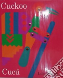 Cuckoo / Cucu libro in lingua di Ehlert Lois, Andujar Gloria