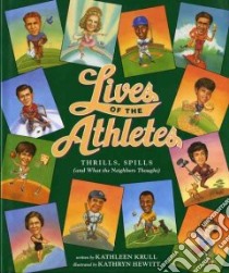 Lives of the Athletes libro in lingua di Krull Kathleen, Hewitt Kathryn (ILT)