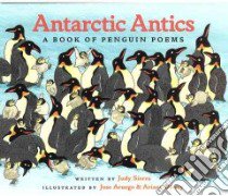 Antarctic Antics libro in lingua di Sierra Judy, Aruego Jose (ILT), Dewey Ariane (ILT)