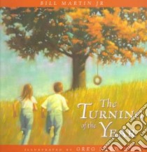 The Turning of the Year libro in lingua di Martin Bill, Shed Greg (ILT)