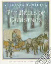 The Bells of Christmas libro in lingua di Hamilton Virginia, Davis Lambert (ILT)