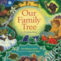 Our Family Tree libro in lingua di Peters Lisa Westberg, Stringer Lauren (ILT)