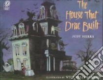 The House That Drac Built libro in lingua di Sierra Judy, Hillenbrand Will (ILT)