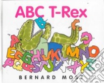 ABC T-Rex libro in lingua di Most Bernard