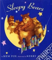 Sleepy Bears libro in lingua di Fox Mem, Argent Kerry (ILT)