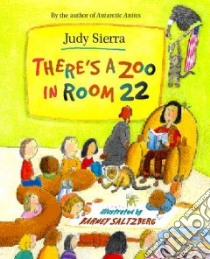 There's a Zoo in Room 22 libro in lingua di Sierra Judy, Saltzberg Barney (ILT)