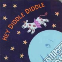 Hey Diddle Diddle libro in lingua di Winter Jeanette (ILT)