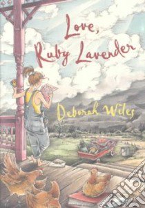Love, Ruby Lavender libro in lingua di Wiles Deborah