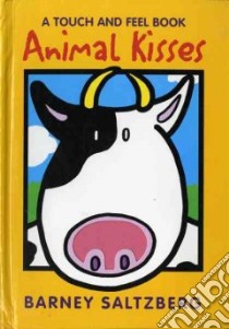 Animal Kisses libro in lingua di Saltzberg Barney