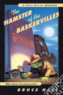 The Hamster of the Baskervilles libro in lingua di Hale Bruce