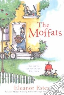 The Moffats libro in lingua di Estes Eleanor, Slobodkin Louis (ILT)