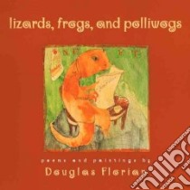 Lizards, Frogs, and Polliwogs libro in lingua di Florian Douglas