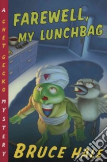 Farewell, My Lunchbag libro in lingua di Hale Bruce