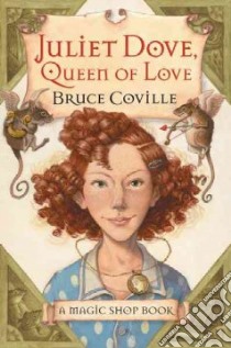 Juliet Dove, Queen of Love libro in lingua di Coville Bruce
