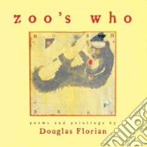 Zoo's Who libro in lingua di Florian Douglas