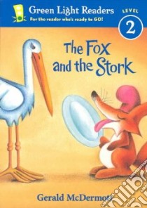 The Fox and the Stork libro in lingua di McDermott Gerald