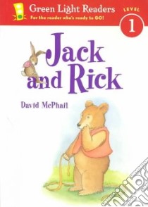 Jack and Rick libro in lingua di McPhail David