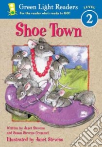 Shoe Town libro in lingua di Stevens Janet, Stevens Janet (ILT)