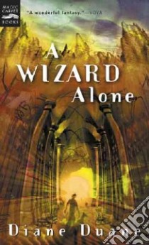 A Wizard Alone libro in lingua di Duane Diane