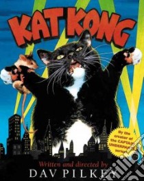 Kat Kong libro in lingua di Pilkey Dav