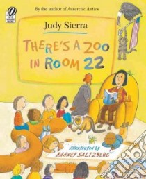 There's a Zoo in Room 22 libro in lingua di Sierra Judy, Saltzberg Barney (ILT)