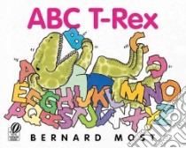 ABC T-Rex libro in lingua di Most Bernard