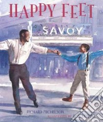 Happy Feet libro in lingua di Michelson Richard, Lewis Earl B. (ILT)