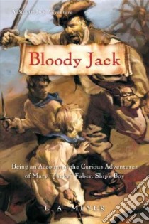 Bloody Jack libro in lingua di Meyer L. A.