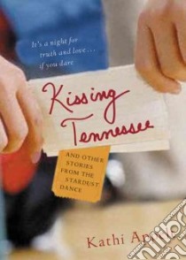 Kissing Tennessee libro in lingua di Appelt Kathi
